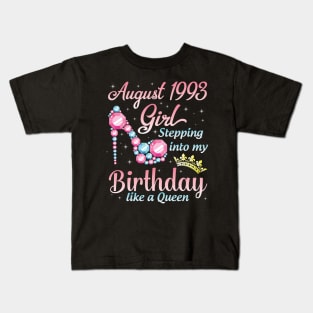 August 1993 Girl Stepping Into My Birthday 27 Years Like A Queen Happy Birthday To Me You Kids T-Shirt